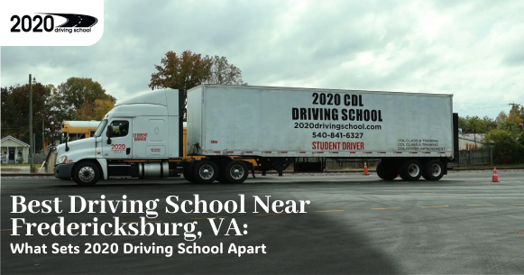 Best Driving School Near Fredericksburg, VA: What Sets 2020 Driving School Apart