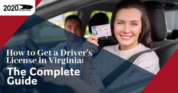 How to Get a Driver's License in Virginia: The Complete Guide