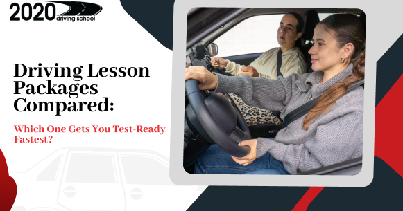 Driving Lesson Packages Compared: Which One Gets You Test-Ready Fastest?